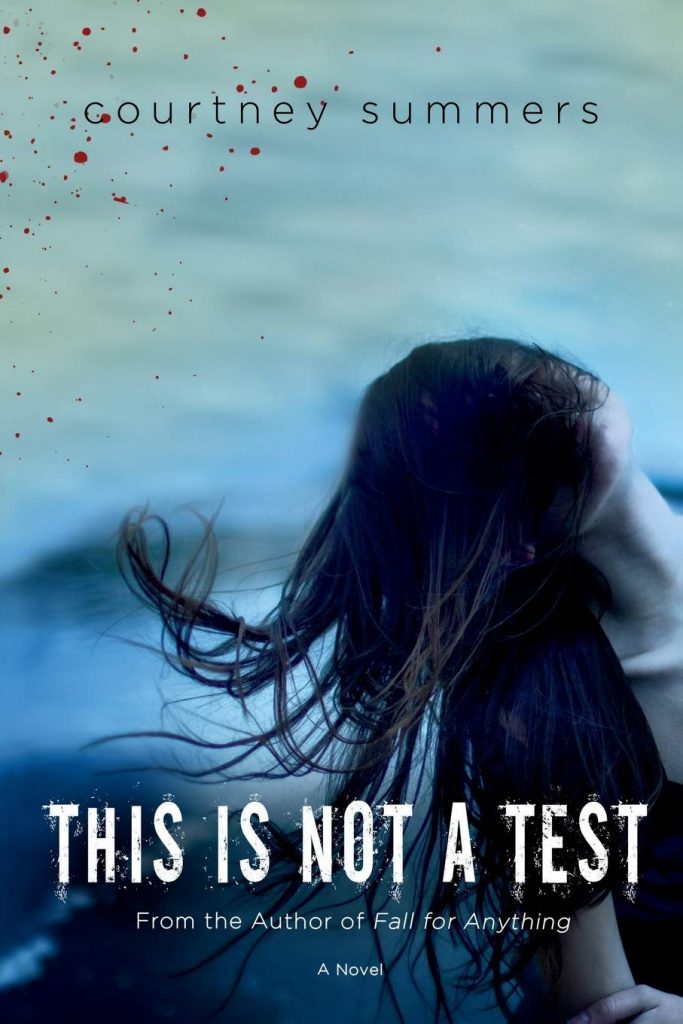 This is not a Test by Courtney Summers