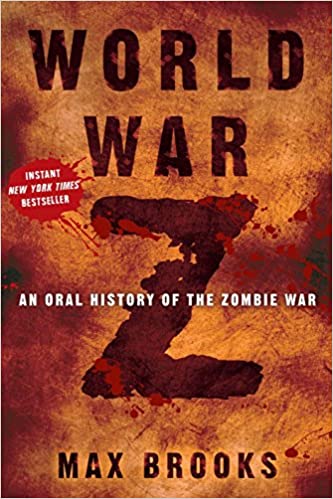 World War Z An Oral History of the Zombie War Zombie book